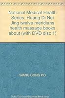 National Medical Health Series: Huang Di Nei Jing twelve meridians health massage books about (with DVD disc 1) 750648000X Book Cover