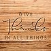 Give Thanks in All Things Stencil Pattern for Walls and Crafts, Reusable Mylar Template, Ideal for Thanksgiving and Fall Home Decor Projects - Size A3 (16.5