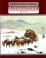 Prentice Hall Literature Silver 0138382360 Book Cover