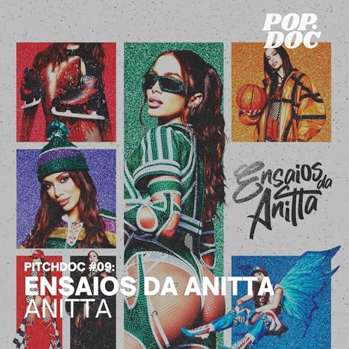 "Ensaios da Anitta", de Anitta - [PITCHDOC #09]