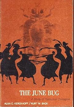The June Bug: A Study of Hysterical Contagion