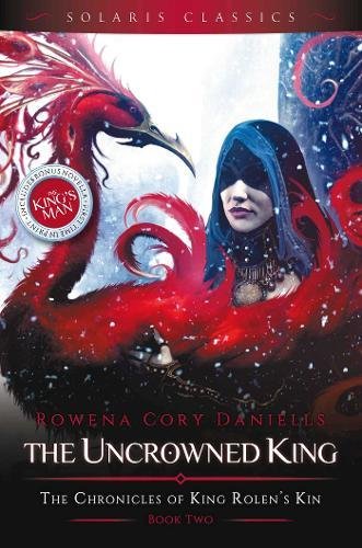 The Uncrowned King (2) (The Chronicles of King Rolen's Kin (Solaris Classics))