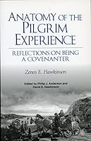 Anatomy of the pilgrim experience: Reflections on being a Covenanter 0910452865 Book Cover