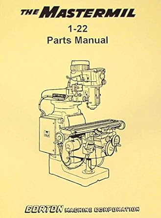 GORTON 1-22 Mastermil Milling Machine Parts Manual: Misc.: Amazon.com ...
