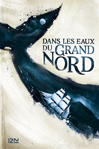 Dans les eaux du Grand Nord (Produits virtuels) (French Edition)