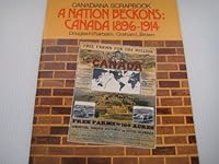 Nation Beckons: Canada, 1896-1964 (The Canadiana scrapbook series) 0136092713 Book Cover