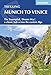 Produktbild Trekking Munich to Venice: The Traumpfad, 'Dream Way', a classic trek across the eastern Alps (Cicerone guidebooks)