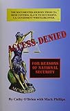 ACCESS DENIED For Reasons Of National Security: Documented Journey From CIA Mind Control Slave To U.S. Government Whistleblower