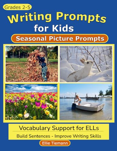 Writing Prompts for Kids: Season Pictures (Picture Writing Prompts)