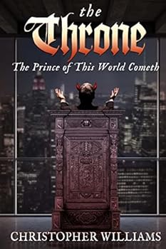 The Throne: The Prince of this World Cometh