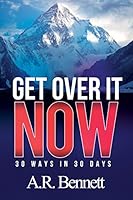 Get Over It NOW 1945456051 Book Cover