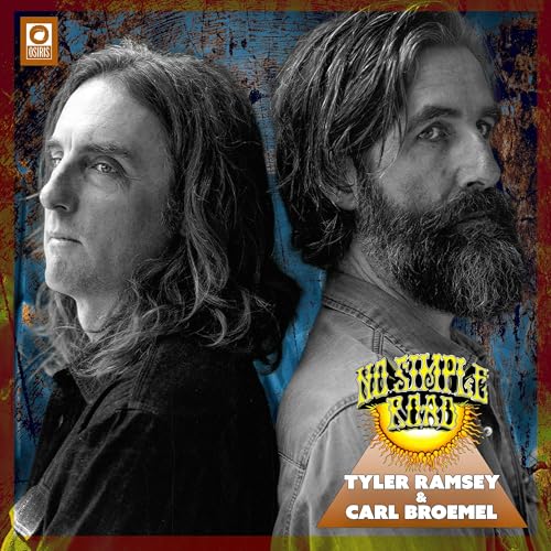 Tyler Ramsey & Carl Broemel: Finding Celestun in the Space Between the Notes