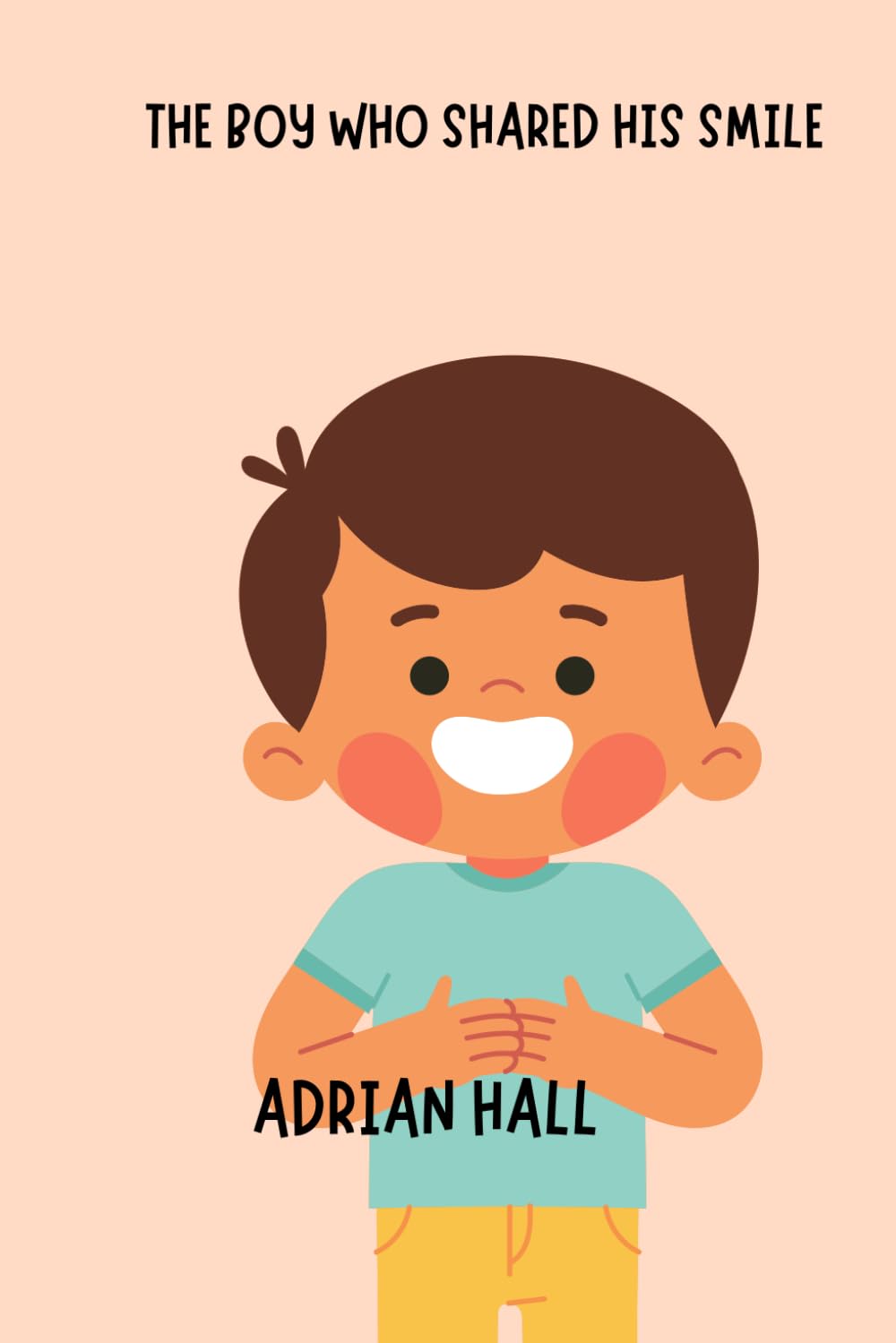 The Boy Who Shared His Smile: The Power of Small Acts of Kindness