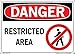 Vestil SI-D-22-C-LB-011 RESTRICTED AREA Danger Label, Vinyl, 0.011" Overall Size, 14.5" W x 10.5" H
