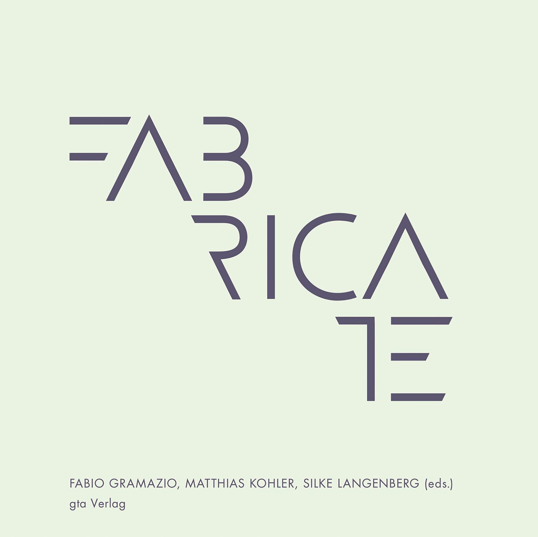 Fabricate: Negotiating Design and Making