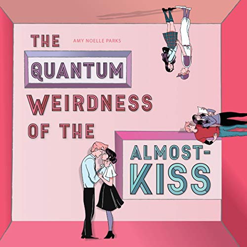 The Quantum Weirdness of the Almost-Kiss by Amy Noelle Parks episode artwork