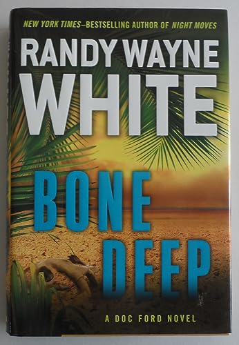 Bone Deep (A Doc Ford Novel) view 2