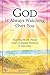 God Is Always Watching Over You: Inspiring Words about God's Constant Presence in Our Lives -Updated Editon-