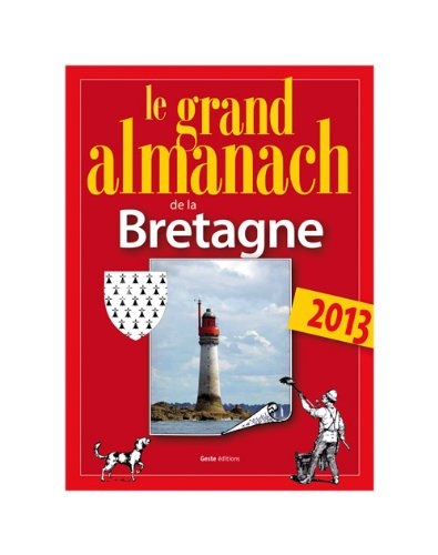 Télécharger Grand Almanach de la Bretagne 2013 Livre PDF Gratuit