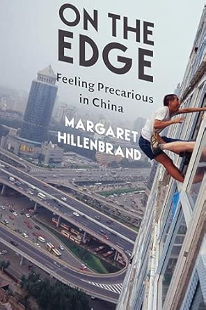 On the edge  ; feeling precarious in China