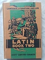 Latin Book Two: Language, Literature & Life B000E4OZO4 Book Cover