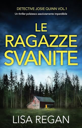 Le ragazze svanite: Un thriller poliziesco assolutamente imperdibile: 1