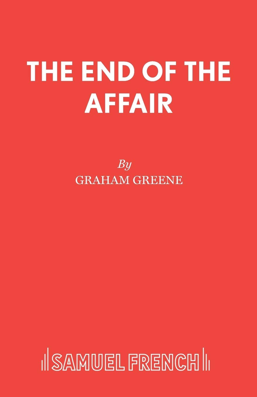 The End of the Affair (Acting Edition)