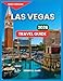 Las Vegas Travel Guide 2026: Top Attractions & Experiences, Shows & Entertainment, Food & Drink, Adventure & Outdoor Activities, Itineraries, Events & ... & Excursions. (Locals Travel Experience)