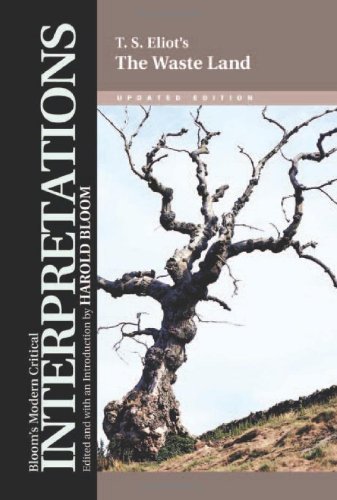 T. S. Eliot's the Waste Land: T.S. Eliot (Bloom's Modern Critical Interpretations (Hardcover))