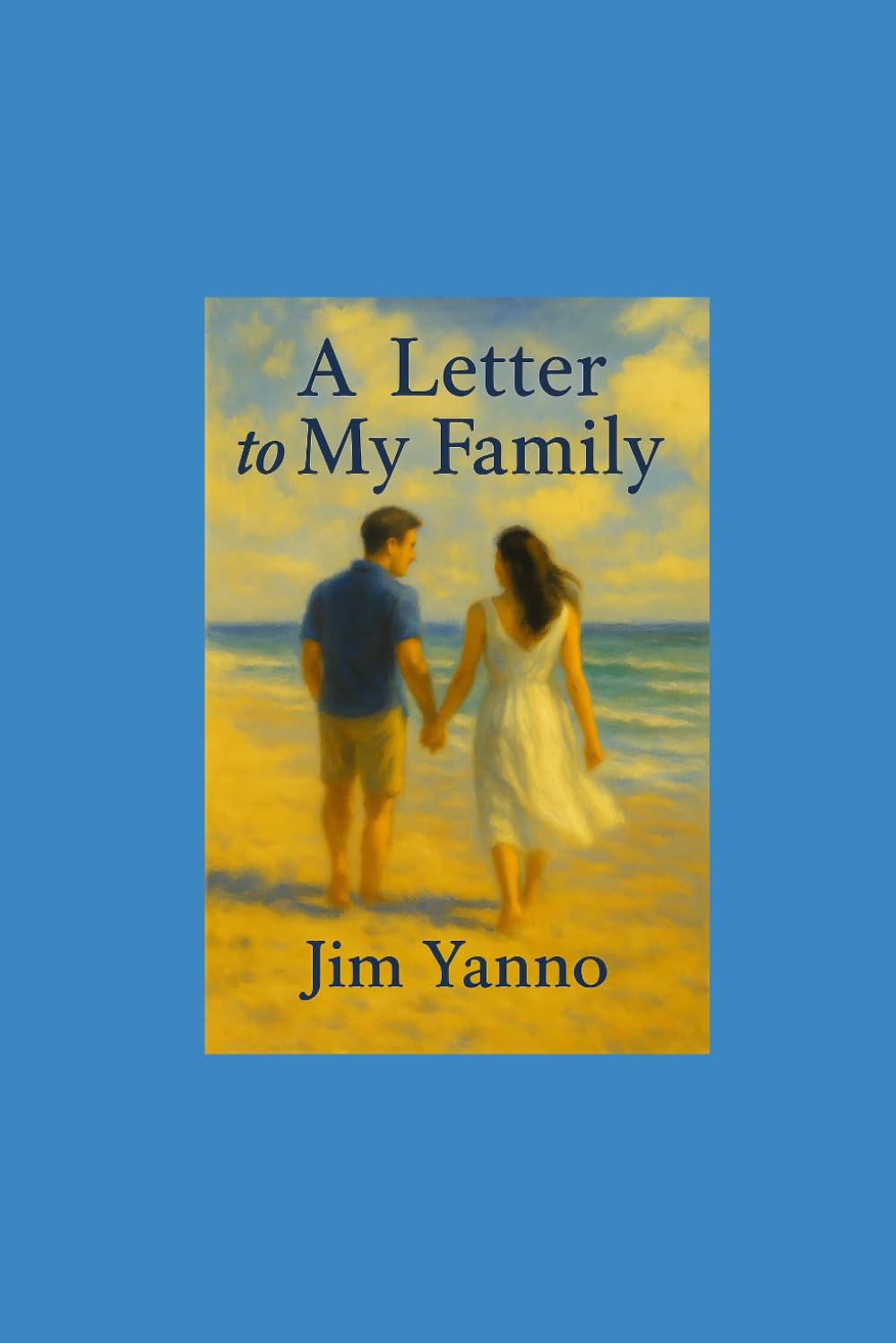 A Letter To My Family