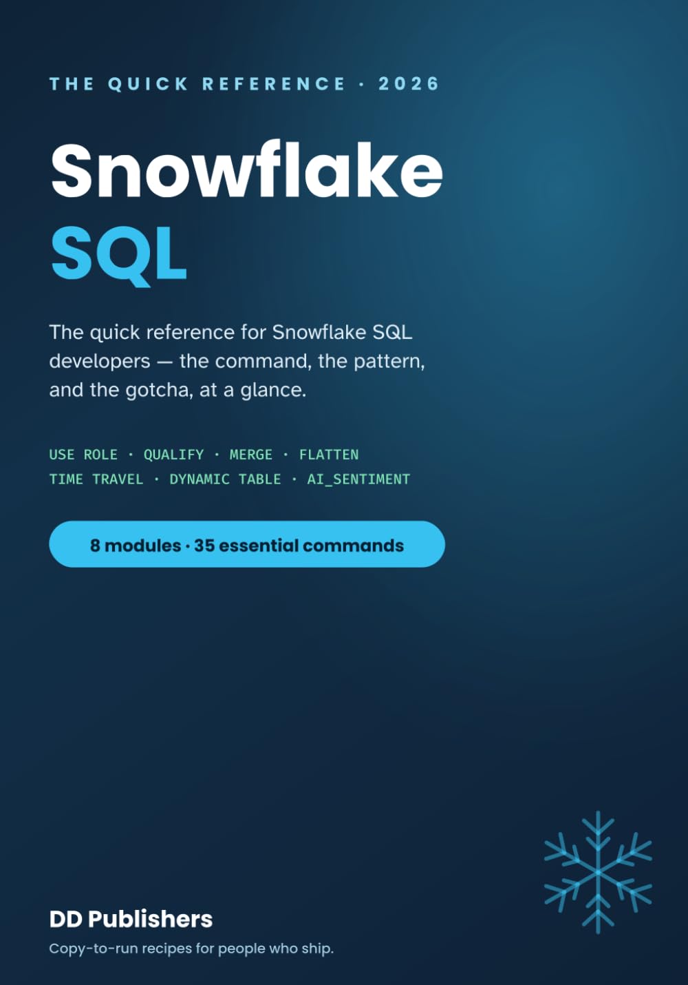 Snowflake SQL: The Quick Reference for Developers