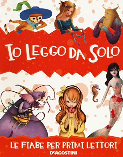 Io leggo da solo. Le fiabe per primi lettor