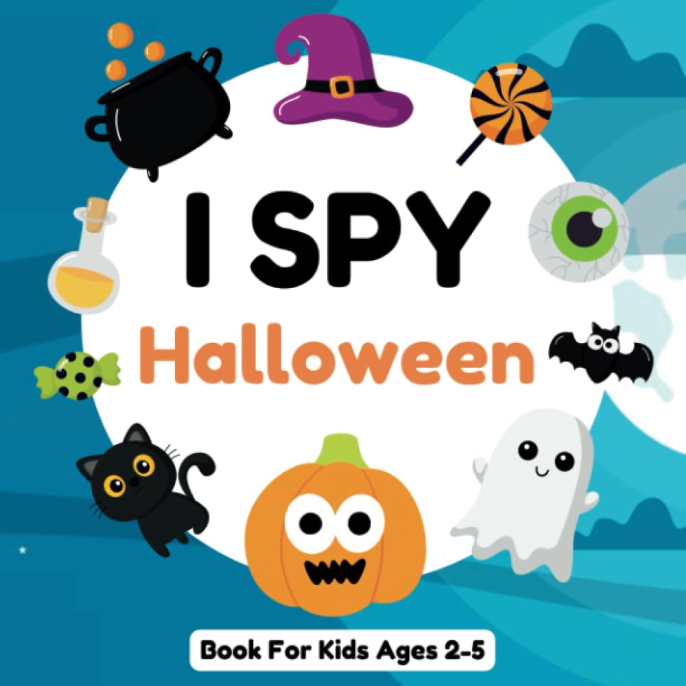 I Spy Halloween Book For Kids Ages 2-5: A Fun Picture Activity Book with Spooky Interactive Guessing Games for Preschoolers and Toddlers | Perfect Halloween Gift for Boys and Girls