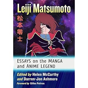 Leiji Matsumoto: Essays on the Manga and Anime Legend Taschenbuch – 29. Januar 2021