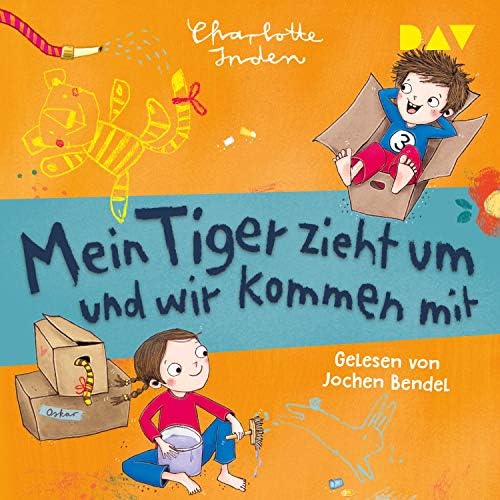 Mein Tiger zieht um und wir kommen mit Hörbuch von Charlotte Inden Podcast Por arte de portada