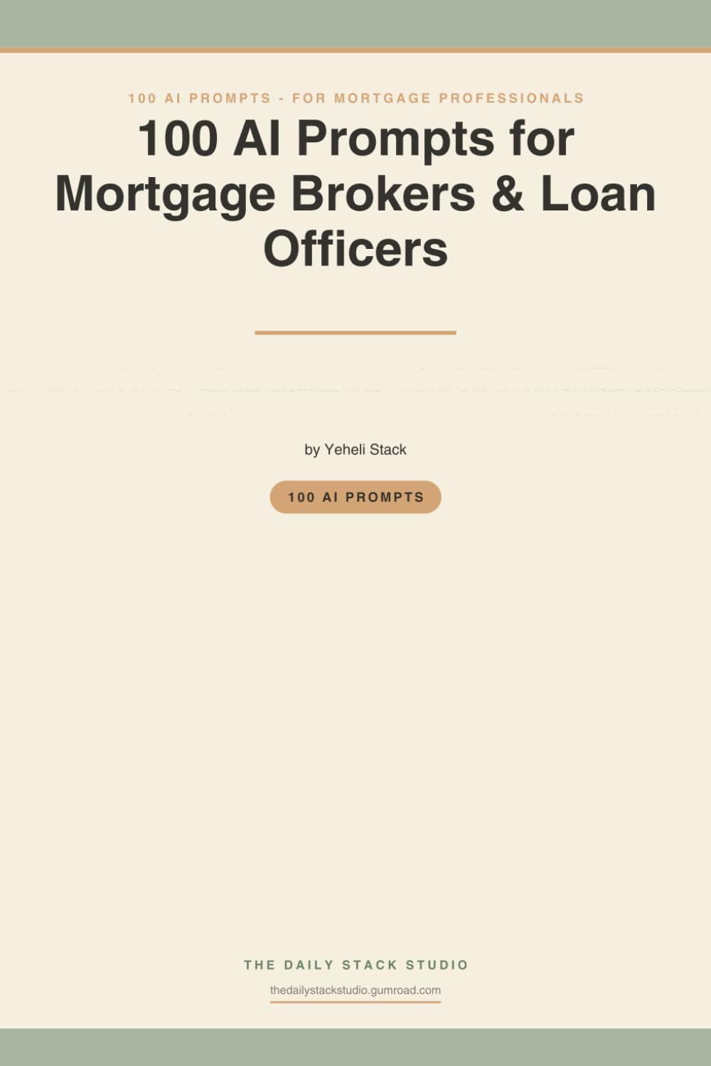 100 AI Prompts for Mortgage Brokers & Loan Officers: Ready-to-Use AI Prompts for Borrower Emails, Pre-Approval Education, Rate Conversations, Realtor ... & Pipeline Follow-Up That Closes More Loans