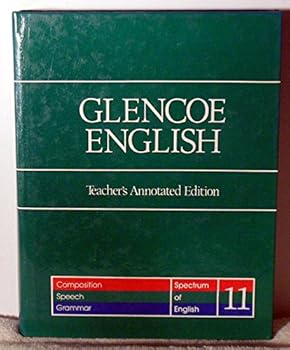 Glencoe English-Spectrum of English 12-Composition, Speech, Grammar