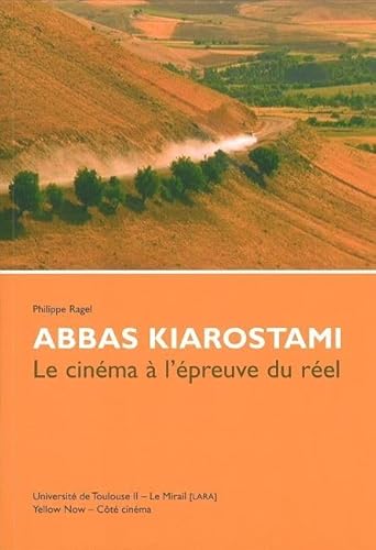 livre Abbas Kiarostami: Le cinéma à l'épreuve du réel