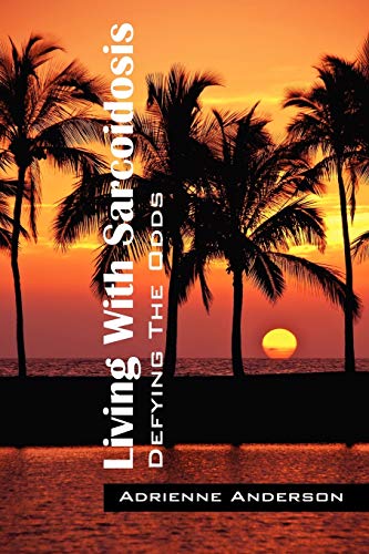 Living With Sarcoidosis: Defying The Odds