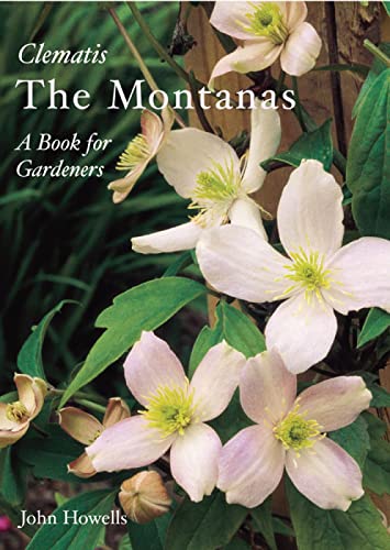 Montanas - Everyone's Clematis: A Book For Gardeners