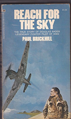 Reach For The Sky The True Story Of Douglas Bad... B007NA8GQK Book Cover