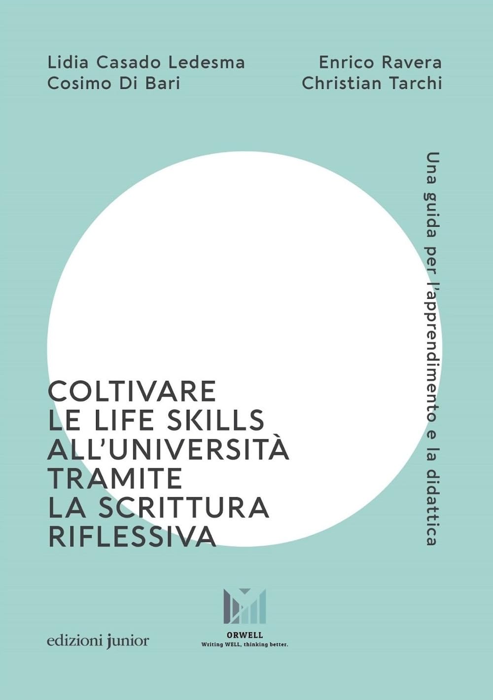Coltivare Le Life Skills All'università Tramite La Scrittura Riflessiva. Una Guida Per L'apprendimento E La Didattica - 4