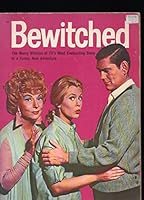 Bewitched: The Merry Witches of TV's Most Enchanting Show in a Funny, New Adventure B000KZ7D32 Book Cover
