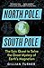 North Pole, South Pole: The Epic Quest to Solve the Great Mystery of Earth's Magnetism