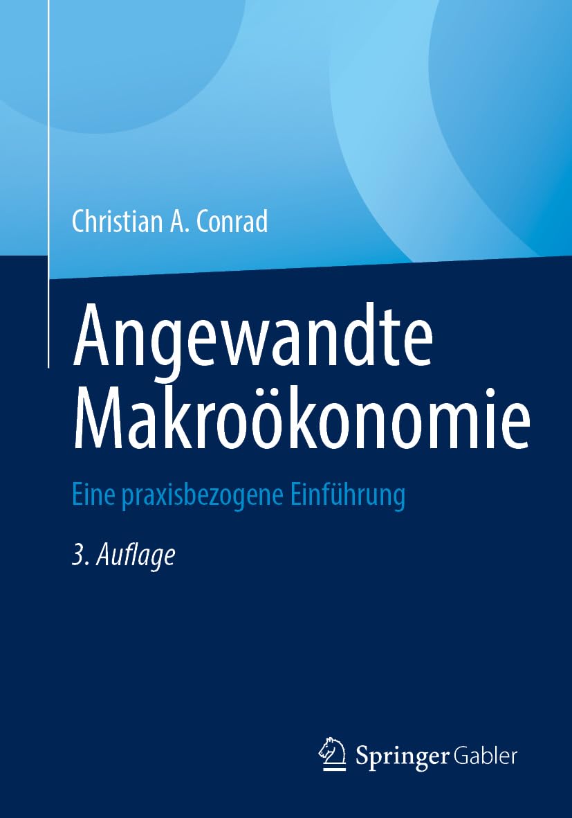 Angewandte Makroökonomie: Eine praxisbezogene Einführung
