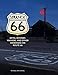 Strange 66: Myth, Mystery, Mayhem, and Other Weirdness on Route 66