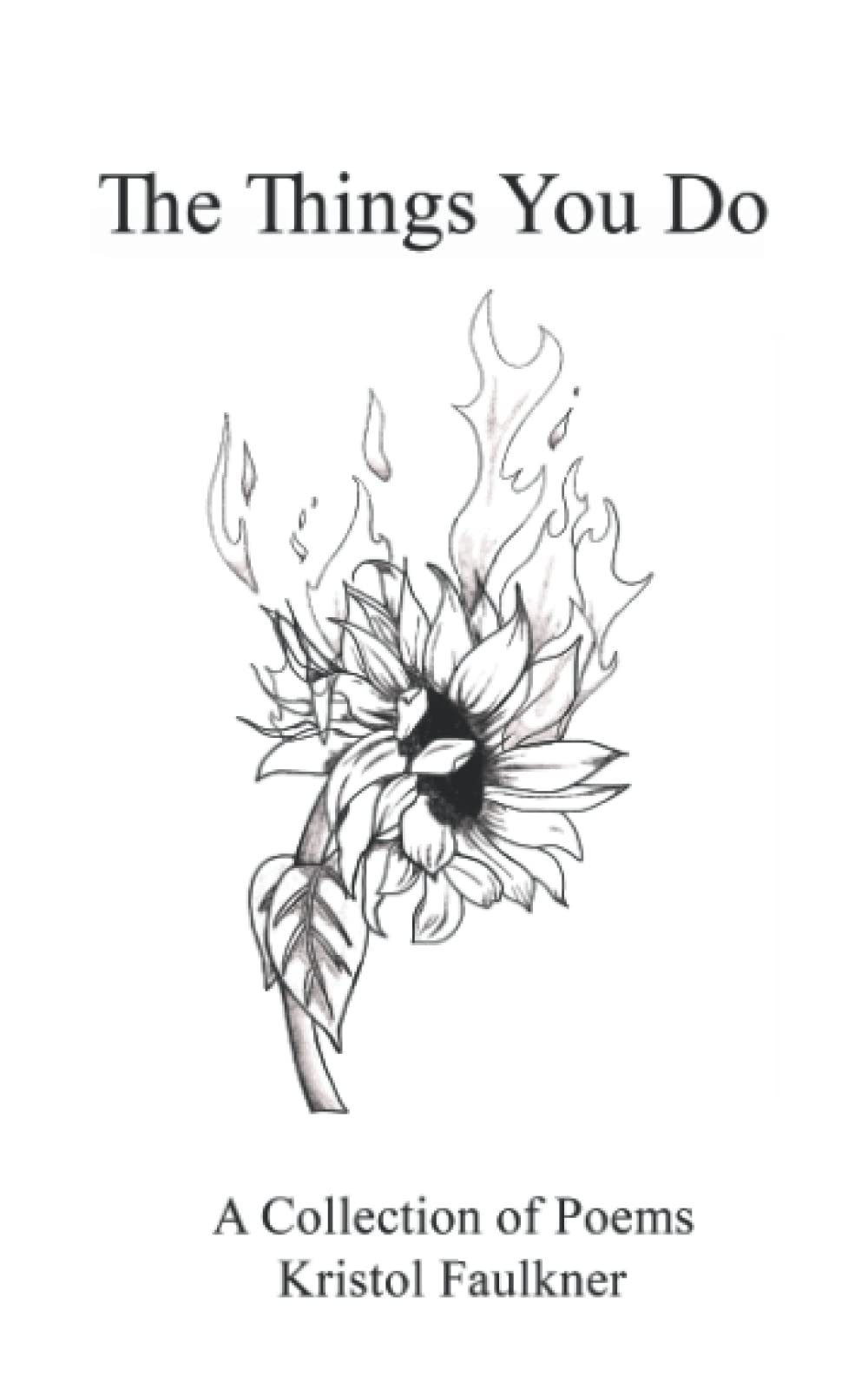 The Things You Do: A Collection of Poems