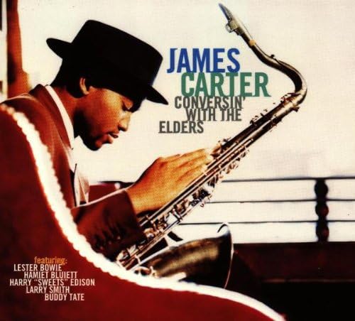 Conversin' With The Elders [Audio CD] James Carter