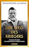  Der Weg des Kriegers: Die Jesus-Strategie: Ein alter Pfad zum inneren Frieden