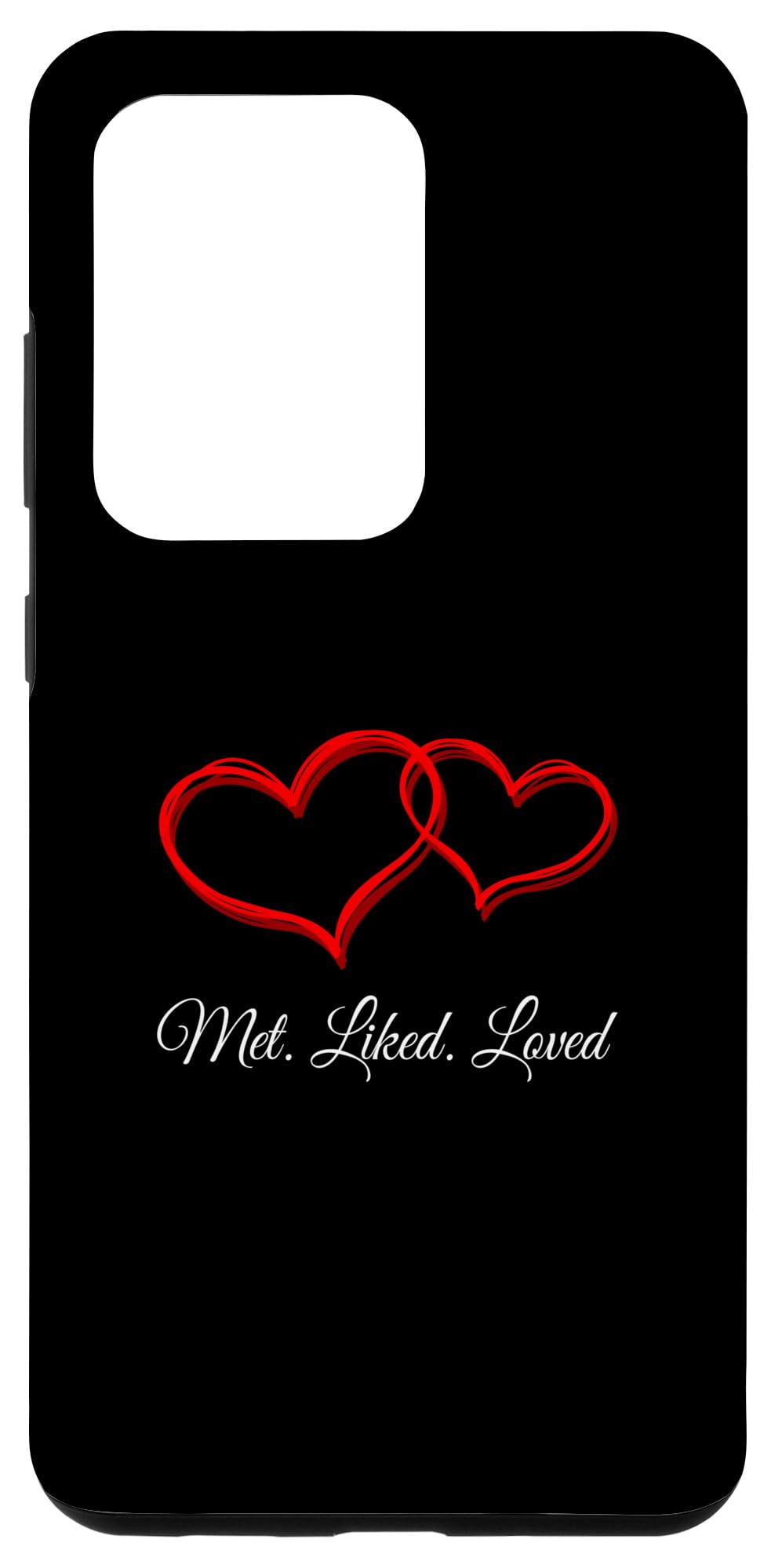 Galaxy S20 Ultra Met Liked Loved Funny Valentines Day Humor Matching Couples Case
